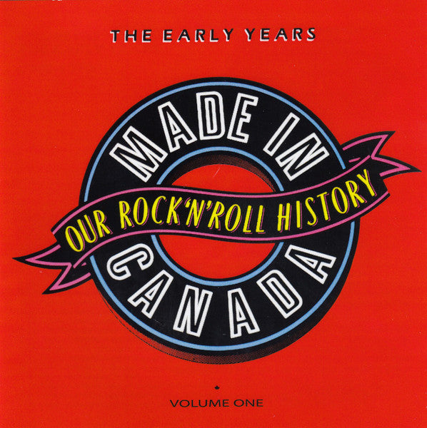 USED CD - Various – Made In Canada: Our Rock 'N' Roll History - Volume 1: The Early Years (1960-1970)