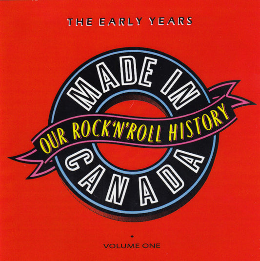 USED CD - Various – Made In Canada: Our Rock 'N' Roll History - Volume 1: The Early Years (1960-1970)