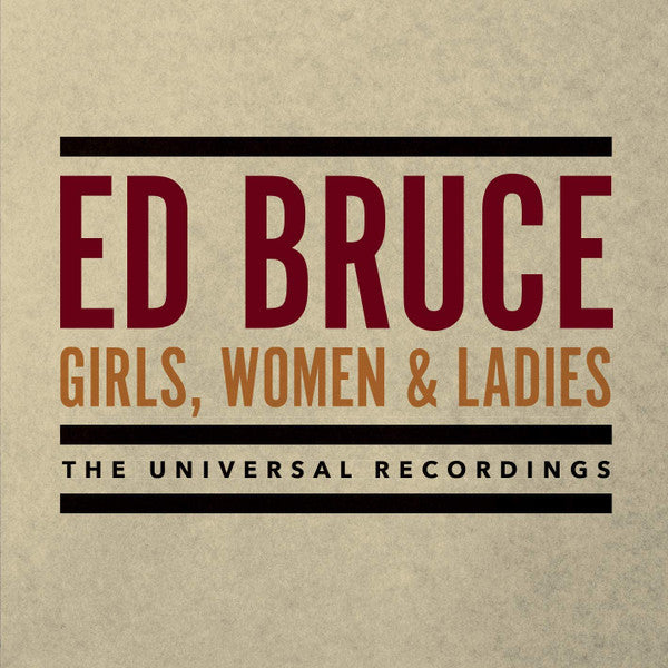 3CD - Ed Bruce – Girls, Women & Ladies: The Universal Recordings