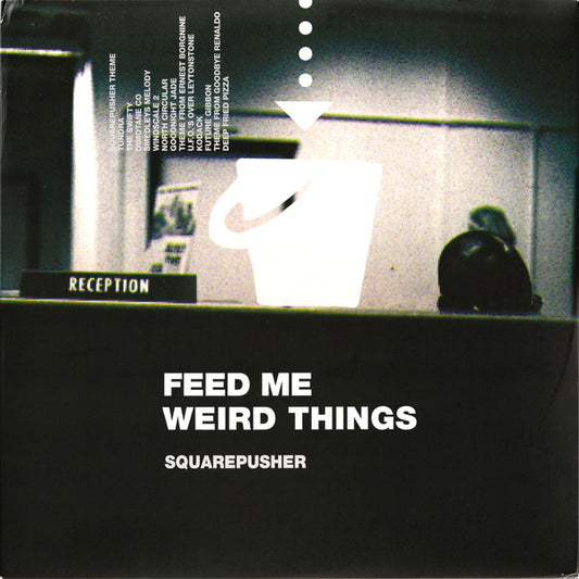 2LP+10" - Squarepusher – Feed Me Weird Things