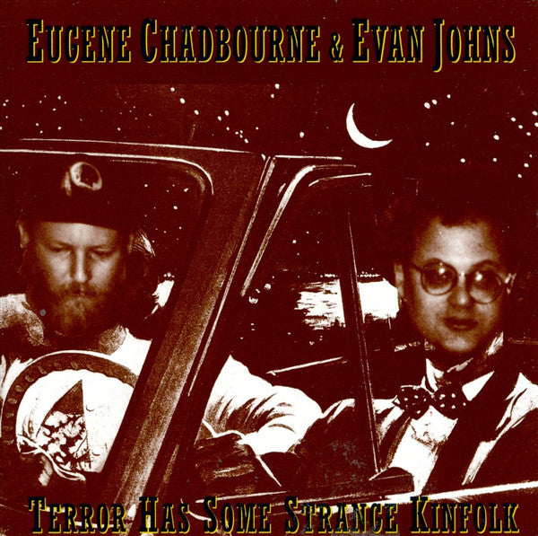 USED CD- Eugene Chadbourne & Evan Johns – Terror Has Some Strange Kinfolk