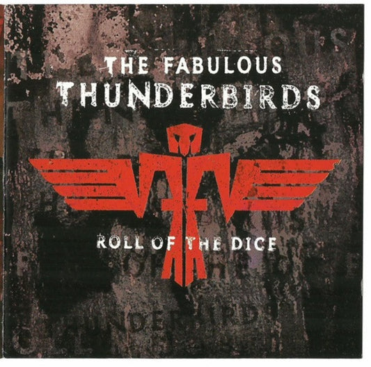 The Fabulous Thunderbirds – Roll Of The Dice - USED CD