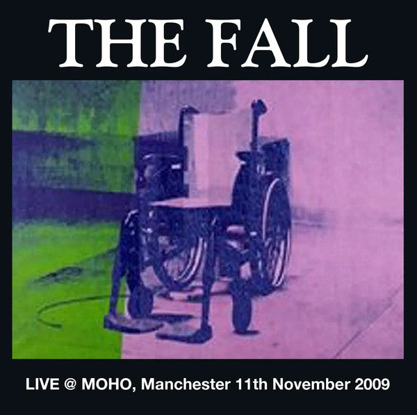 CD - The Fall – Live @ MOHO, Manchester 11th November 2009