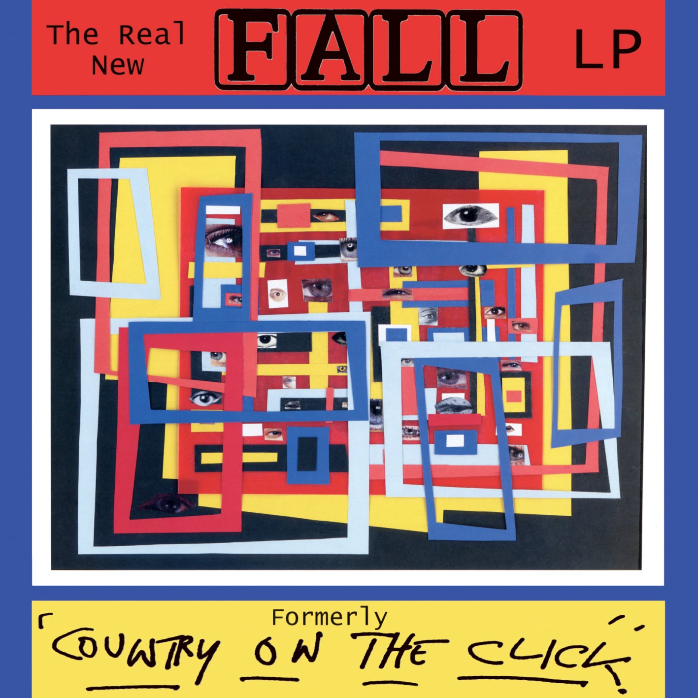 5CD - The Fall: The Real New Fall LP (Formerly Country on the Click)