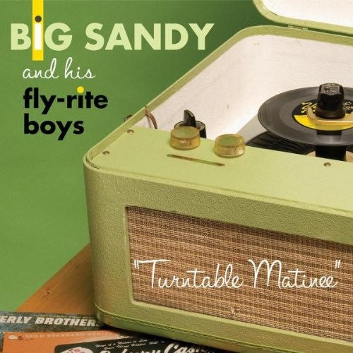 USED CD - Big Sandy And His Fly-Rite Boys – Turntable Matinee