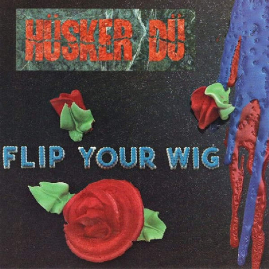 LP - Hüsker Dü – Flip Your Wig