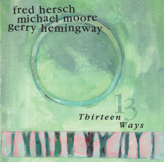 USED CD - Fred Hersch / Michael Moore / Gerry Hemingway – Thirteen Ways