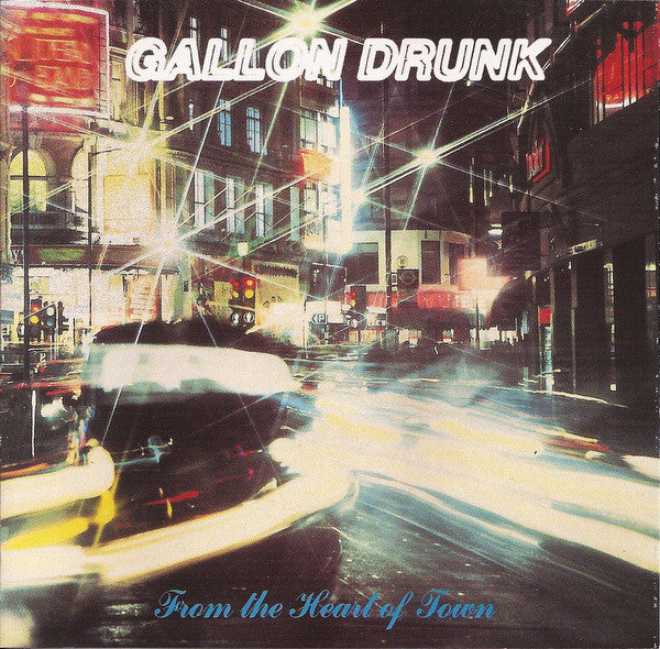 USED CD - Gallon Drunk – From The Heart Of Town