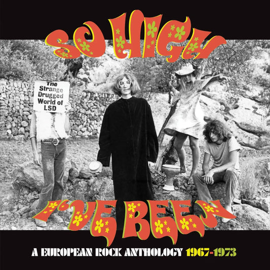 3CD - Various Artists - So High I've Been - A European Rock Anthology 1967-1973