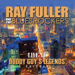 USED CD - Ray Fuller & The Bluesrockers – Live At Buddy Guy's Legends