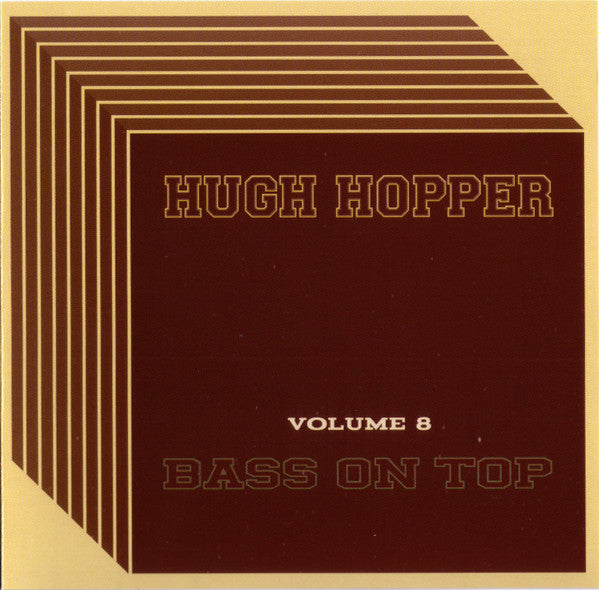 USED CD - Hugh Hopper – Bass On Top (Volume 8)