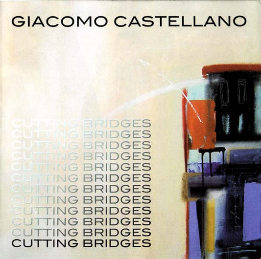 USED CD - Giacomo Castellano – Cutting Bridges