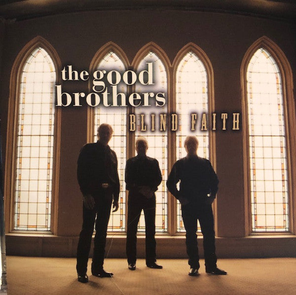 USED CD - The Good Brothers – Blind Faith – Encore Records Ltd