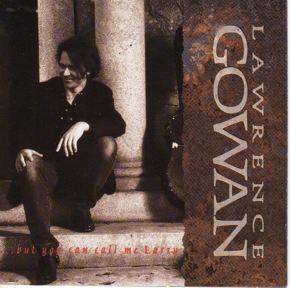 USED CD - Lawrence Gowan – ...But You Can Call Me Larry