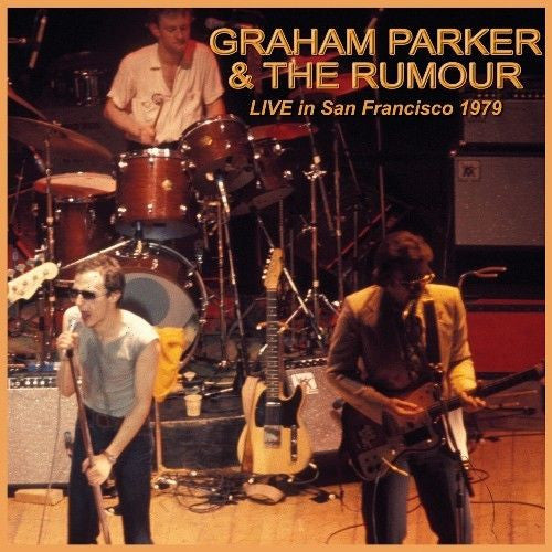 CD - Graham Parker & The Rumour – Live In San Francisco 1979