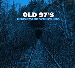 USED CD - Old 97's – Graveyard Whistling