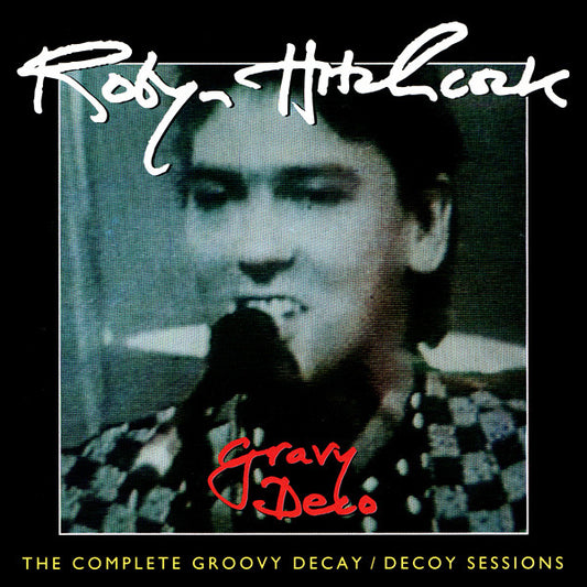 USED CD - Robyn Hitchcock – Gravy Deco - The Complete Groovy Decay / Decoy Sessions