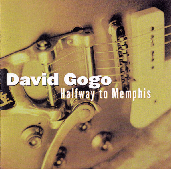 USED CD - David Gogo – Halfway To Memphis
