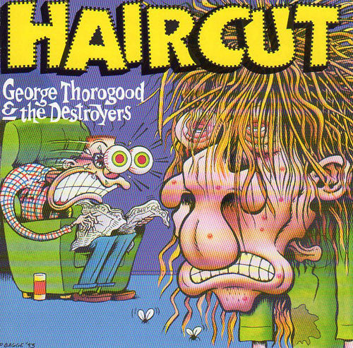 USED CD - George Thorogood & The Destroyers – Haircut