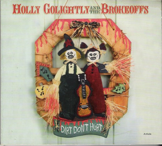 USED CD - Holly Golightly And The Brokeoffs – Dirt Don't Hurt