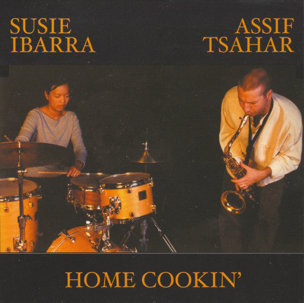 USED CD - Susie Ibarra & Assif Tsahar – Home Cookin'