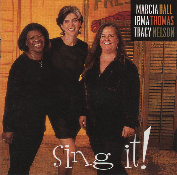 USED CD - Marcia Ball, Irma Thomas, Tracy Nelson – Sing It!