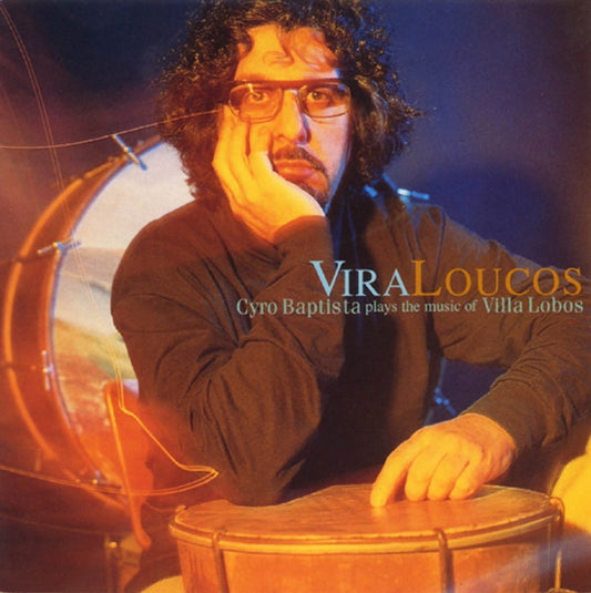USED CD - Cyro Baptista Plays The Music Of Villa Lobos – Vira Loucos