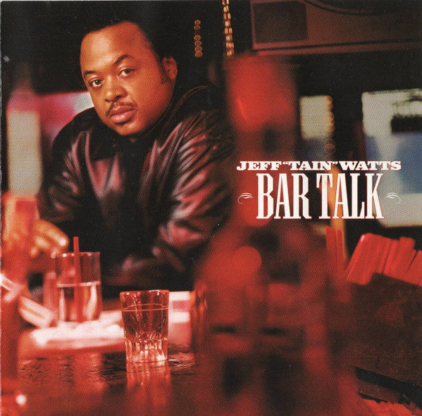 USED CD - Jeff "Tain" Watts – Bar Talk