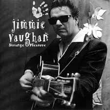 USED CD - Jimmie Vaughan – Strange Pleasure