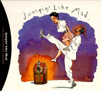 2CD - Various – Jumpin' Like Mad: Cool Cats & Hip Chicks Non-Stop Dancin'