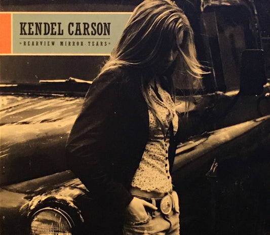 USED 2CD - Kendel Carson – Rearview Mirror Tears