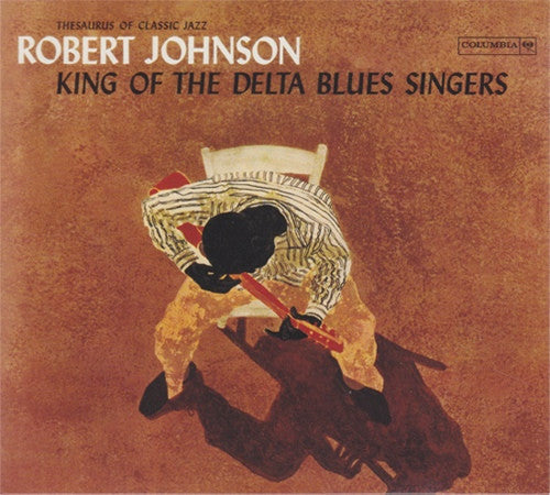 Robert Johnson – King Of The Delta Blues Singers - USED CD