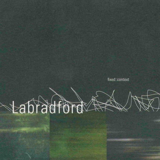 CD - Labradford – Fixed::Context