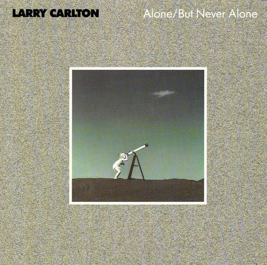 USED CD - Larry Carlton – Alone/But Never Alone