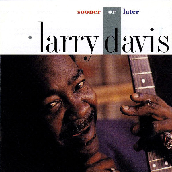 USED CD - Larry Davis – Sooner Or Later