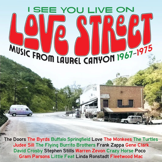 CD  - I See You Live On Love Street: Music From Laurel Canyon