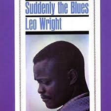 USED CD - Leo Wright – Suddenly The Blues
