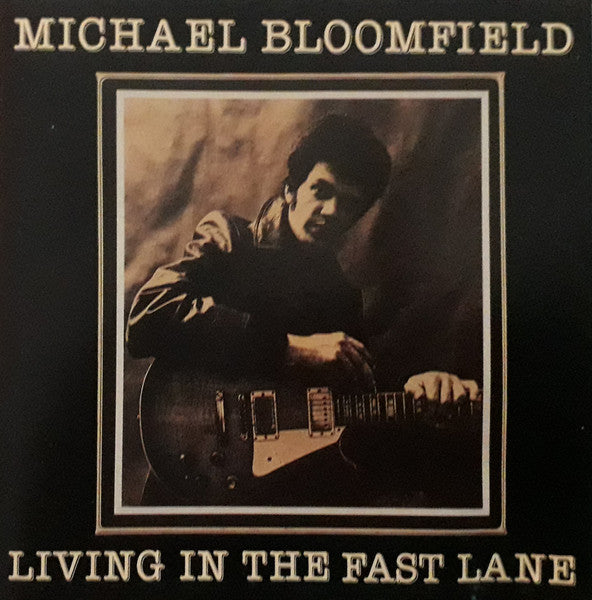 USED CD - Michael Bloomfield – Living In The Fast Lane