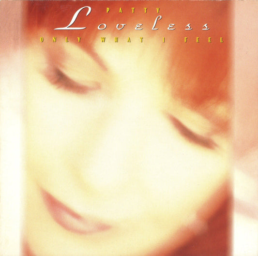 USED CD - Patty Loveless – Only What I Feel