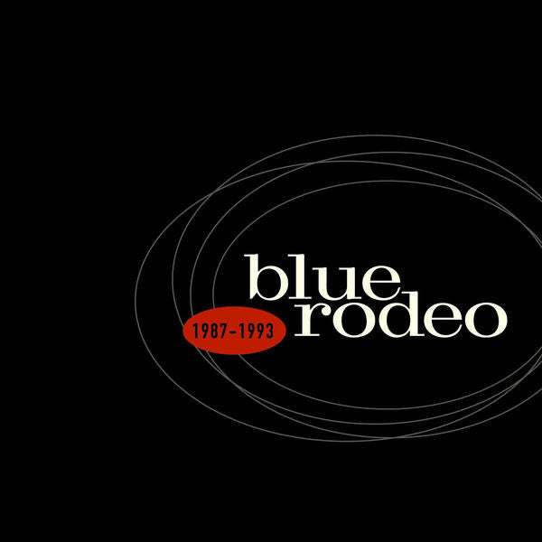 8CD - Blue Rodeo – 1987 - 1993