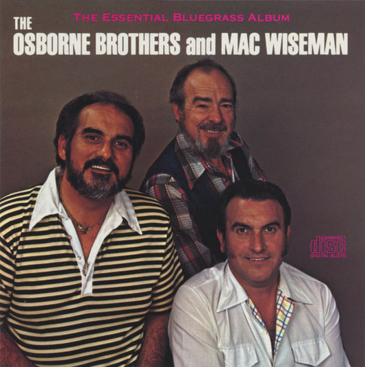 The Osborne Brothers & Mac Wiseman - The Essential Bluegrass Album - USED CD