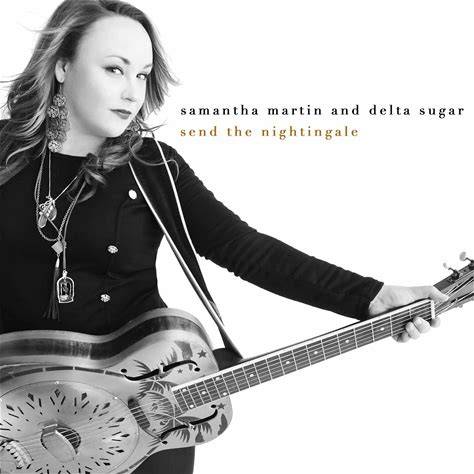 USED CD - Samantha Martin & Delta Sugar – Send The Nightingale
