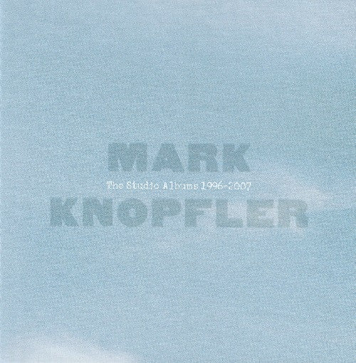 6CD - Mark Knopfler – The Studio Albums 1996-2007