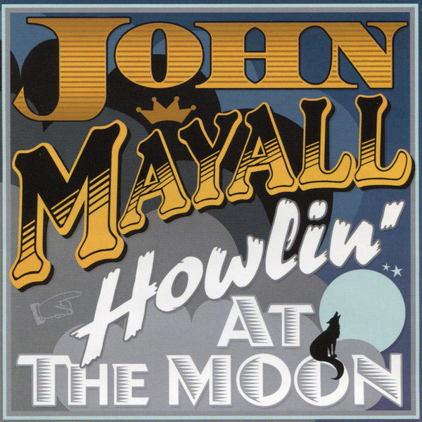 USED CD - John Mayall – Howlin' At The Moon