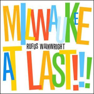 USED CD - Rufus Wainwright – Milwaukee At Last!!!