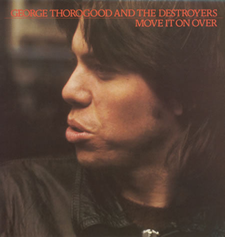 USED CD - George Thorogood - Move It On Over