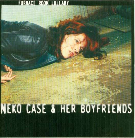 USED CD - Neko Case & Her Boyfriends – Furnace Room Lullaby