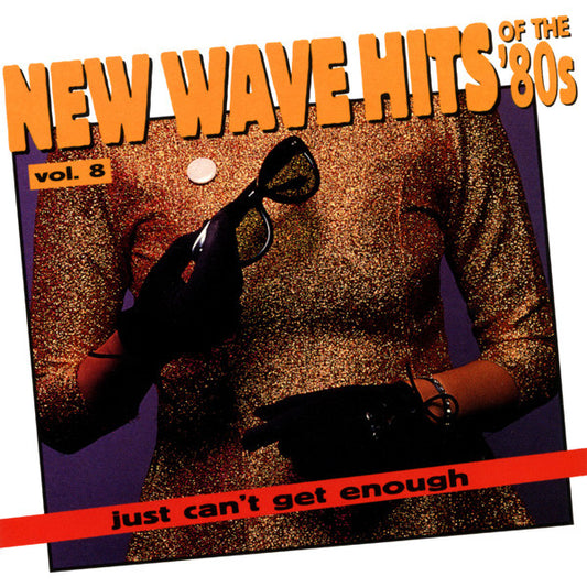 USED CD - Various – Just Can't Get Enough: New Wave Hits Of The '80s, Vol. 8