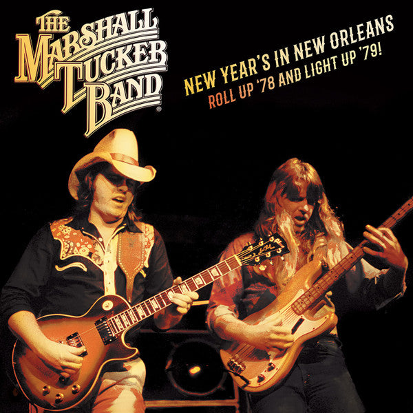 2CD - The Marshall Tucker Band – The Marshall Tucker Band: New Year's In New Orleans Roll Up '78 And Light Up '79!