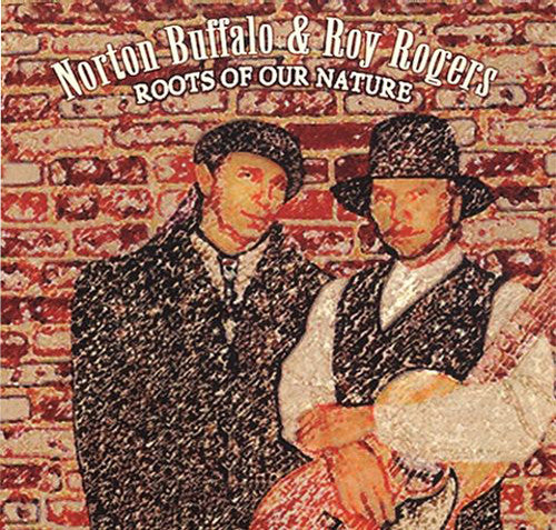 USED CD - Norton Buffalo & Roy Rogers  – Roots Of Our Nature